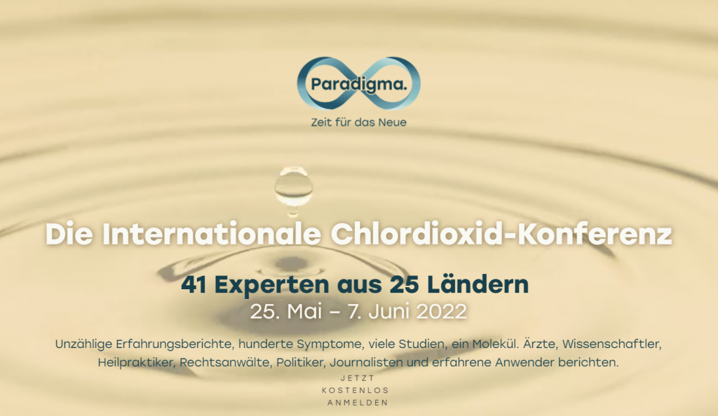 25. Mai – 7. Juni 2022 // Paradigma - Die Internationale Chlordioxid-Konferenz